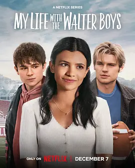 我与沃尔特家男孩的生活 第一季 My Life with the Walter Boys Season 1封面图