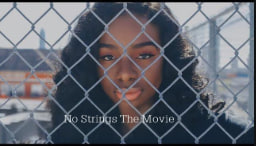 无拘无束 No Strings The Movie 2021