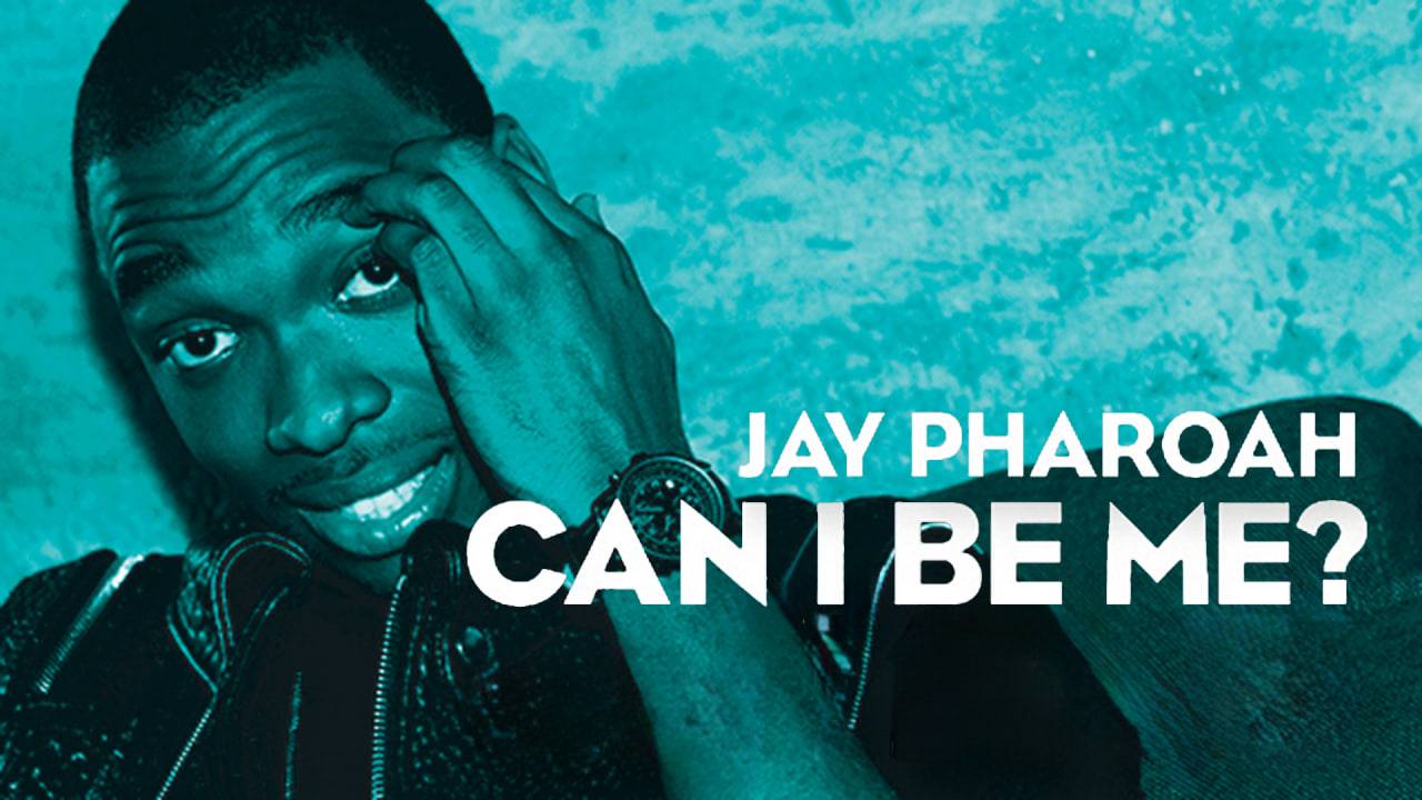 杰伊法老：我可以做我自己吗？Jay Pharoah: Can I Be Me?