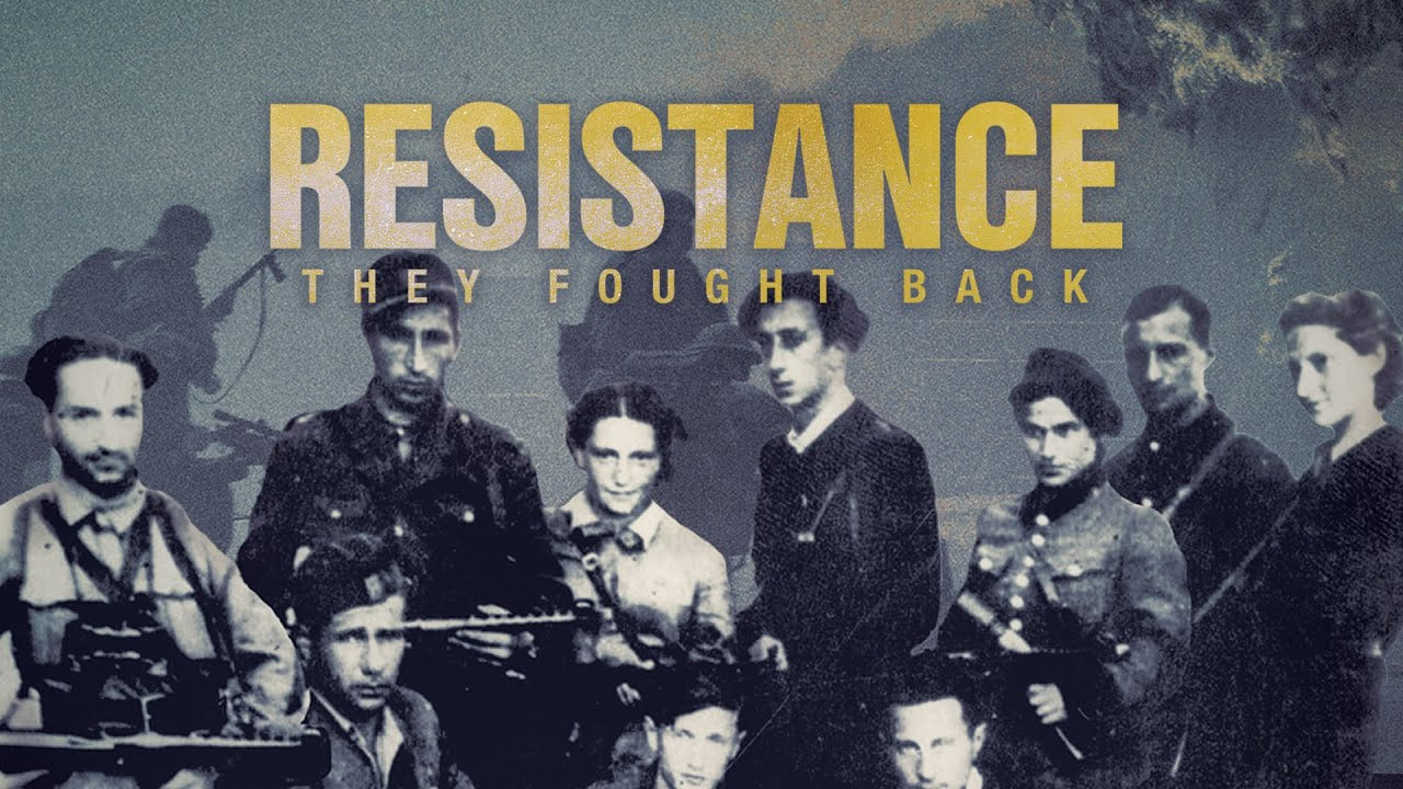 抵抗：他们进行了反击 Resistance: They Fought Back