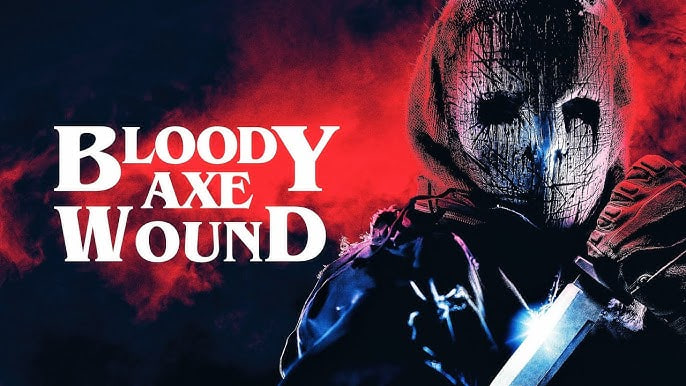 Bloody Axe Wound (血淋淋的斧伤)