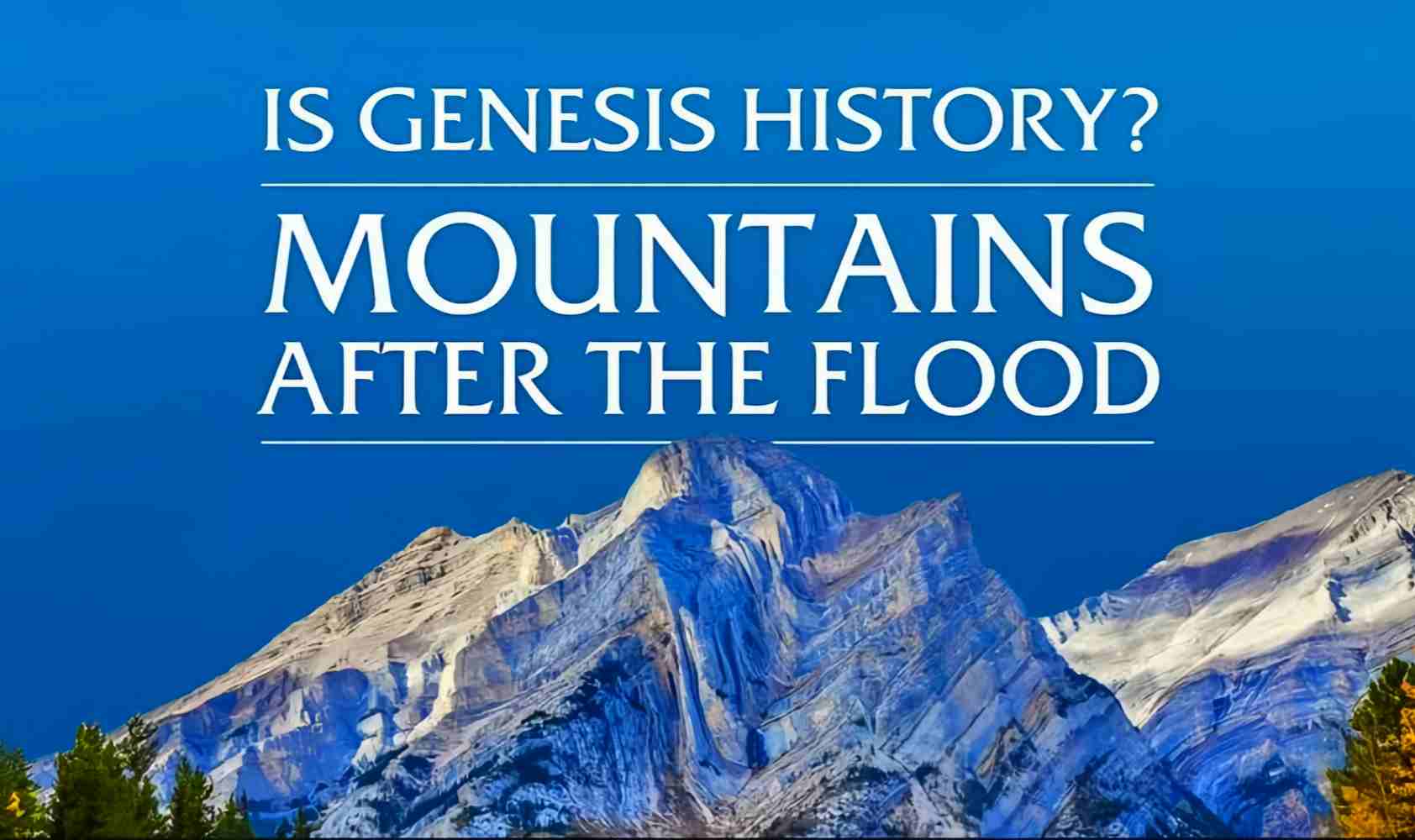 创世记历史：洪水之后的山脉