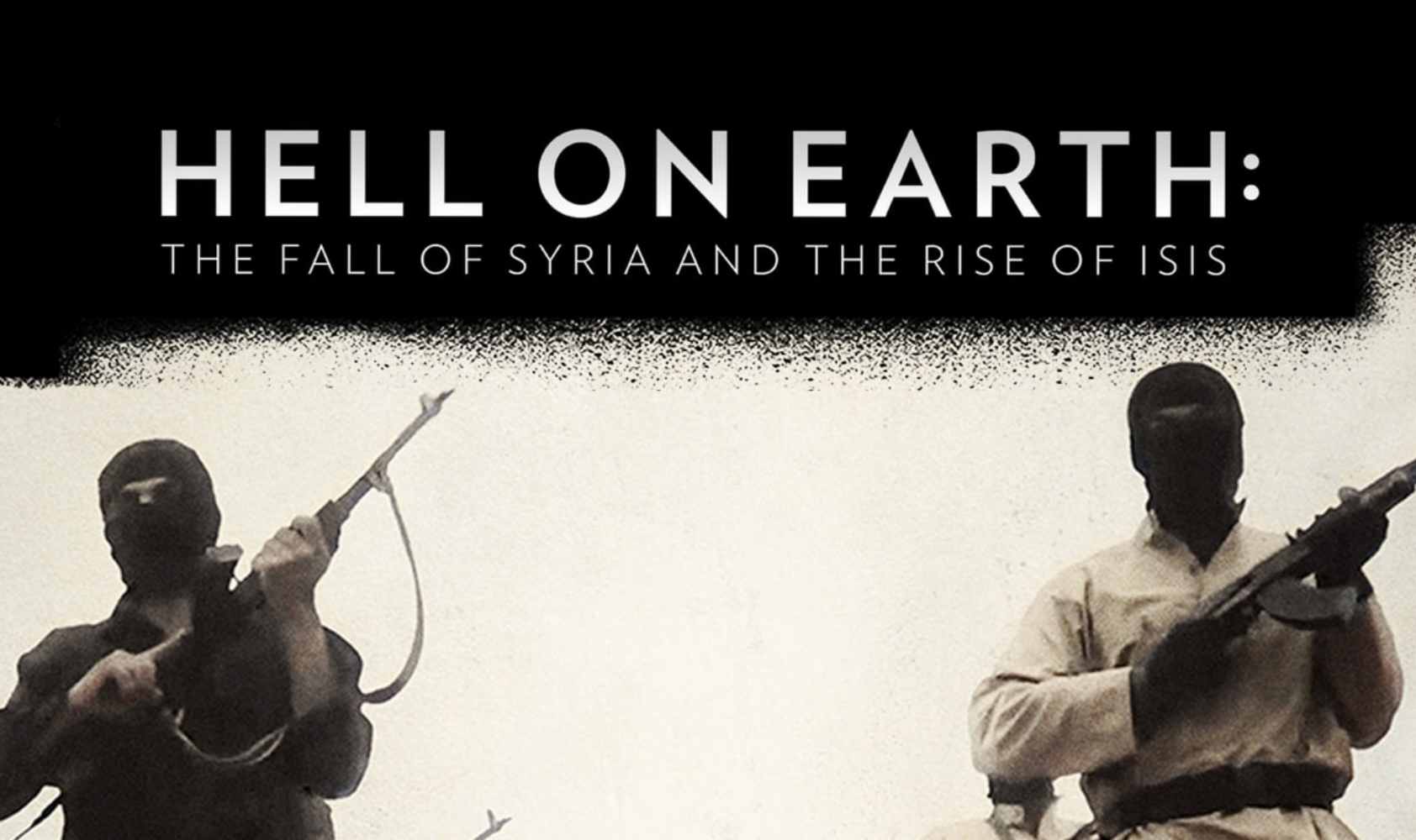 地狱之地：叙利亚的衰落与ISIS的崛起