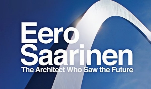 埃罗沙里宁预见未来的建筑大师