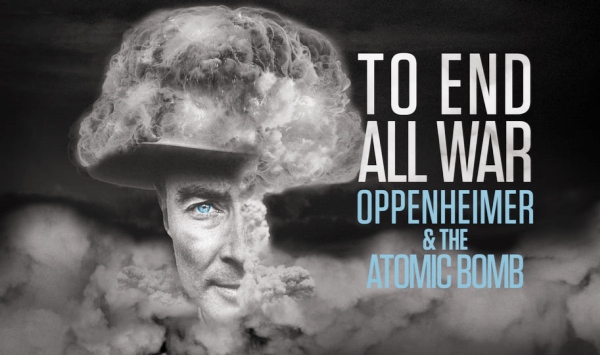 终结一切战争奥本海默和原子弹