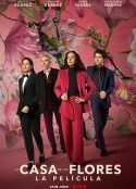 花之屋大电影LacasadelasfloresLapelícula