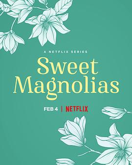 甜木兰第2季SweetMagnolias第2季