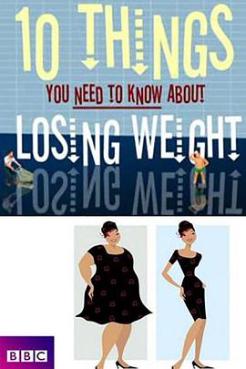 瘦身十律10ThingsYouNeedtoKnowAboutLosingWeight